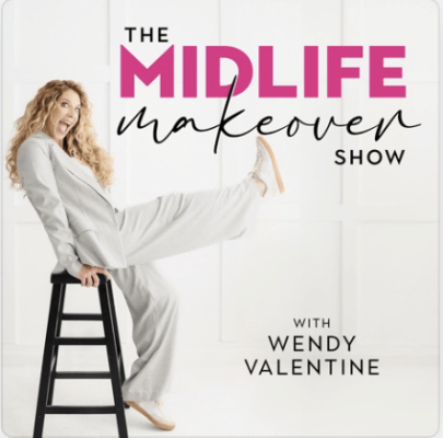 The Midlife Makeover Show with Wendy Valentine